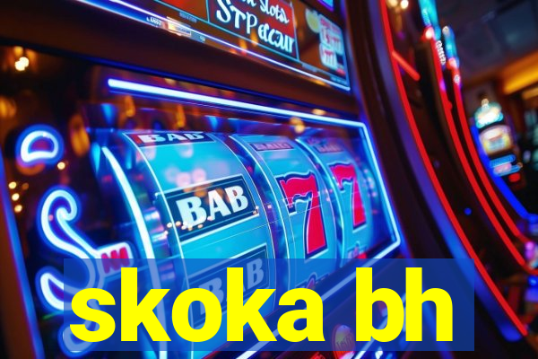 skoka bh